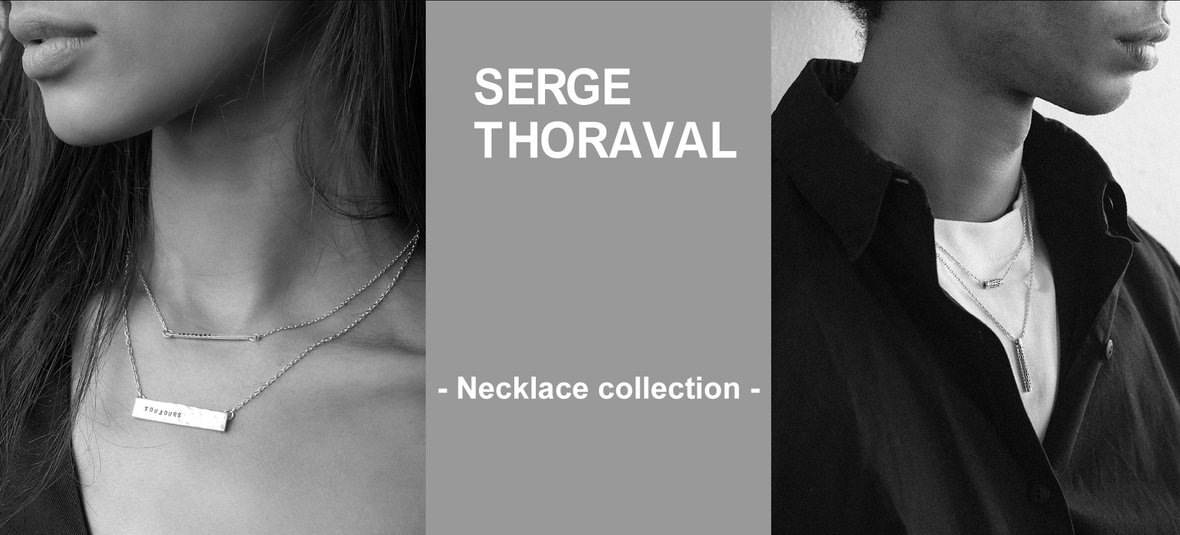 SERGE THORAVAL】-Necklace collection- | H.P.FRANCE公式サイト